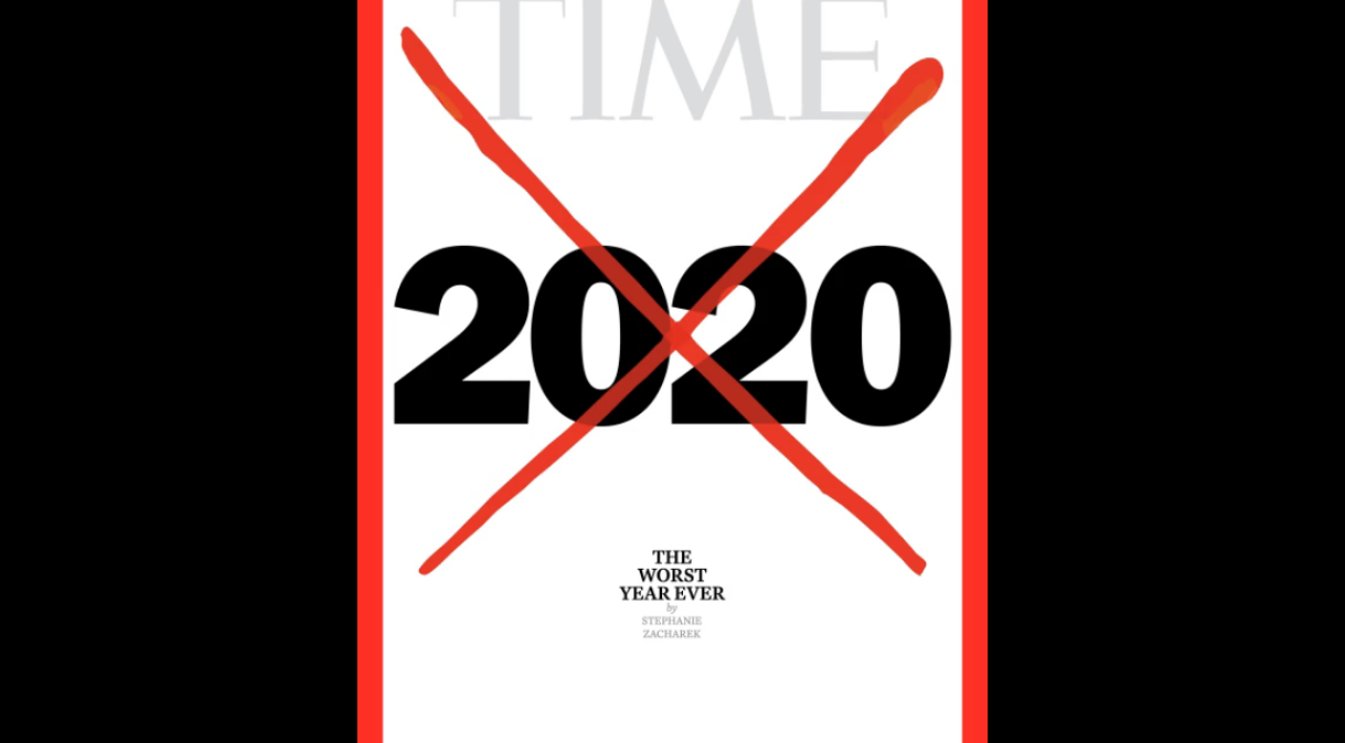 Capa da revista Time desta semana diz que 2020 foi o pior ano de que se tem notícia