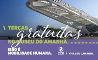 Por: CCR – Museu do Amanhã tem visitas gratuitas às terças-feiras com o apoio do Grupo CCR