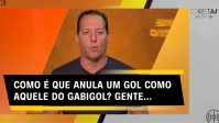 Diretas do Benja: Como é que anula um gol como aquele do Gabigol?