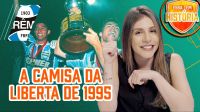 Essa tem história: relembre a camisa do Grêmio campeão da Libertadores de 1995