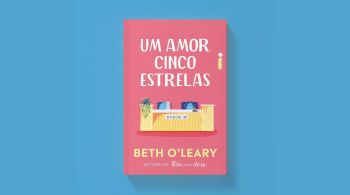 Novo romance da autora inglesa Beth O'Leary, "Um Amor Cinco Estrelas" chega às livrarias em outubro