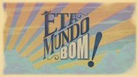 "Êta Mundo Bom II" é anunciada na Globo; conheça nova história