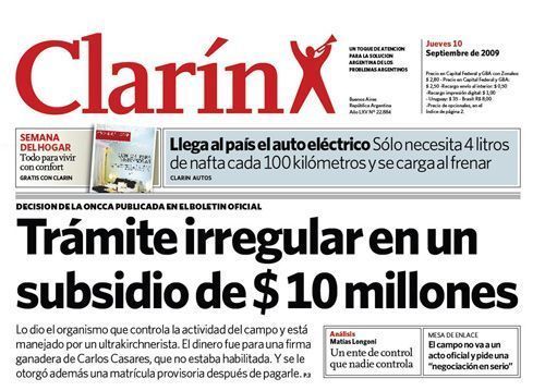 Jornal argentino Clarín publicou, em 2009, que o órgão que controla o comércio agropecuário do país, a Oncca, havia concedido um subsídio de 10 milhões de pesos a uma empresa de maneira irregular