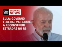 Lula promete ajuda para reconstruir estradas: "O Brasil deve muito ao Rio Grande do Sul"