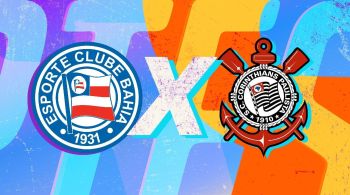 Bahia e Corinthians se enfrentam neste domingo (21), às 16h, na Arena Fonte Nova